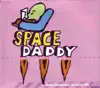 David Devant and His Spirit Wife - Space Daddy - EP